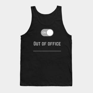 Out Of Office Tank Top